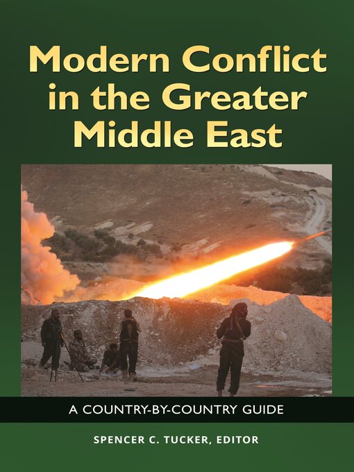 Title details for Modern Conflict in the Greater Middle East by Spencer C. Tucker - Available